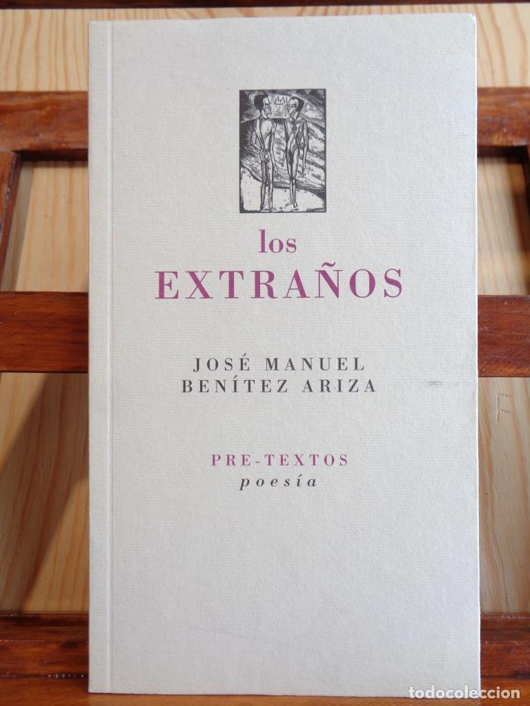 Libros: LOS EXTRA&Ntilde;OS - JOS&Eacute; MANUEL BEN&Iacute;TEZ ARIZA