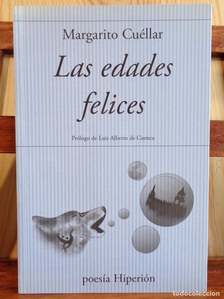Libros: LAS EDADES FELICES - MARGARITO CU&Eacute;LLAR