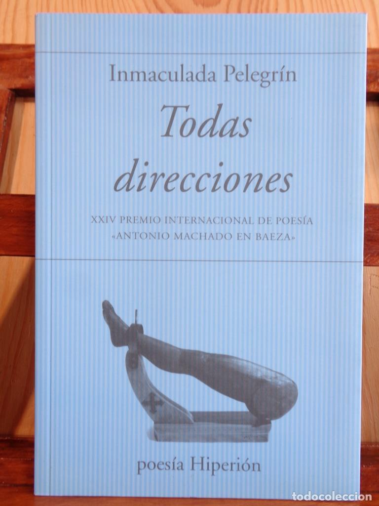 Libros: TODAS DIRECCIONES - INMACULADA PELEGR&Iacute;N