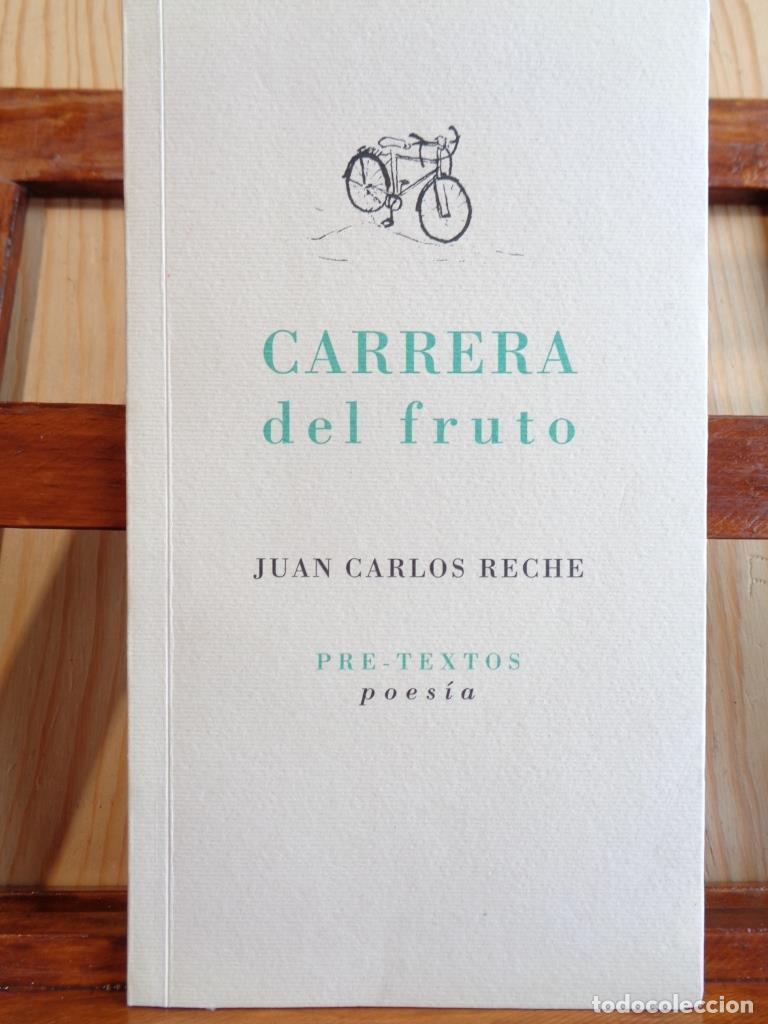 Libros: CARRERA DEL FRUTO - JUAN CARLOS RECHE