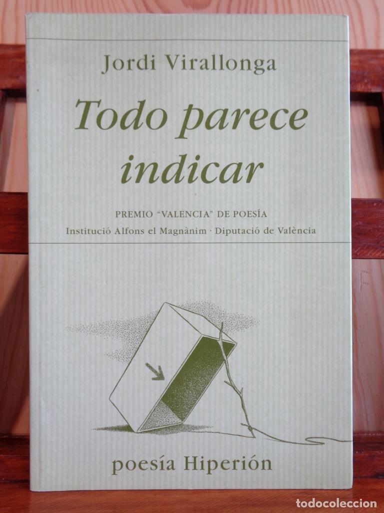 Libros: TODO PARECE INDICAR - JORDI VIRALLONGA