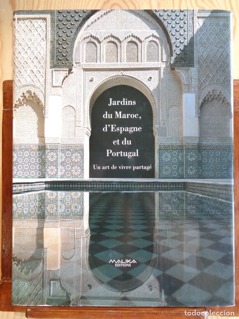 Libros: JARDINS DU MAROC, D'ESPAGNE ET DU PORTUGAL. Un art de vivre partag&eacute; (Edici&oacute;n Triling&uuml;e Franc&eacute;s - Esp