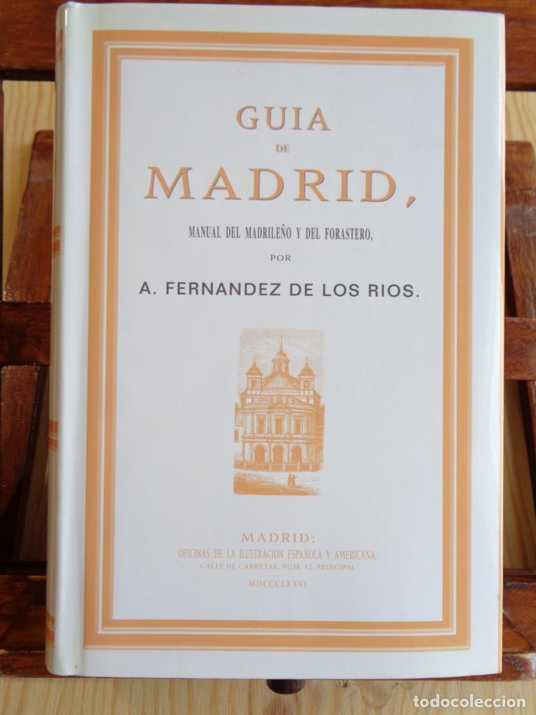 Libros: GU&Iacute;A DE MADRID. Manuel del madrile&ntilde;o y del forastero (Facs&iacute;mil). - A. FERN&Aacute;NDEZ DE LOS R&Iacute;OS