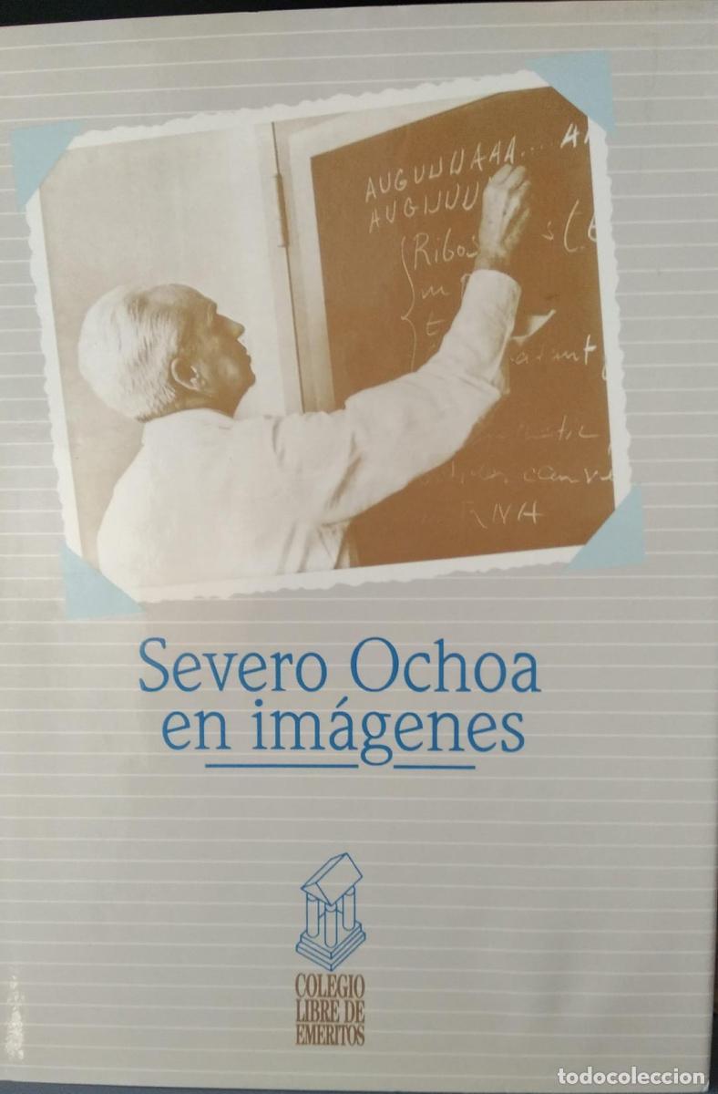 Livros em segunda m&atilde;o: Severo Ochoa en im&aacute;genes - Sols, Alberto y Grisolia, Santiago
