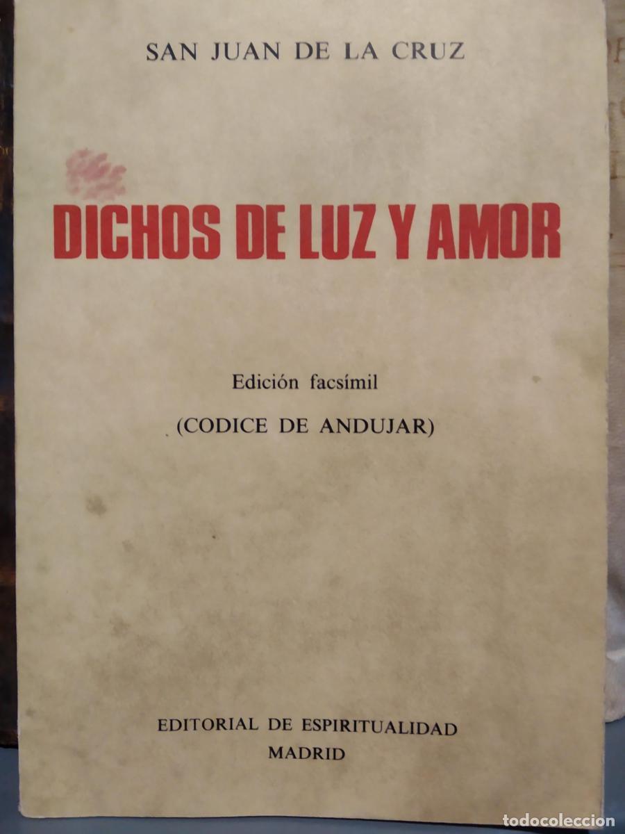 Libros: Dichos de luz y amor. San Juan de La Cruz. Facs&iacute;mil (C&oacute;dice de And&uacute;jar) - San Juan de La Cruz.