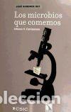 B&uuml;cher: Los microbios que comemos - Carrascosa, Alfonso V