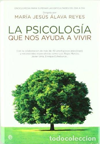 Libros: La psicolog&iacute;a que nos ayuda a vivir - M&ordf; Jes&uacute;s &Aacute;lava Reyes