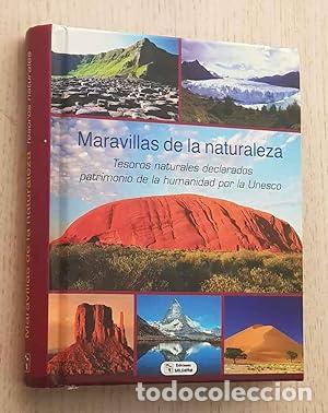 Libri di seconda mano: Maravillas de la naturaleza. Tesoros naturales declarados patrimonio de la humanidad por la Unesco.