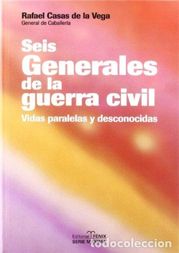 Livros em segunda m&atilde;o: Seis generales de la guerra civil - Casas de la Vega, Rafael