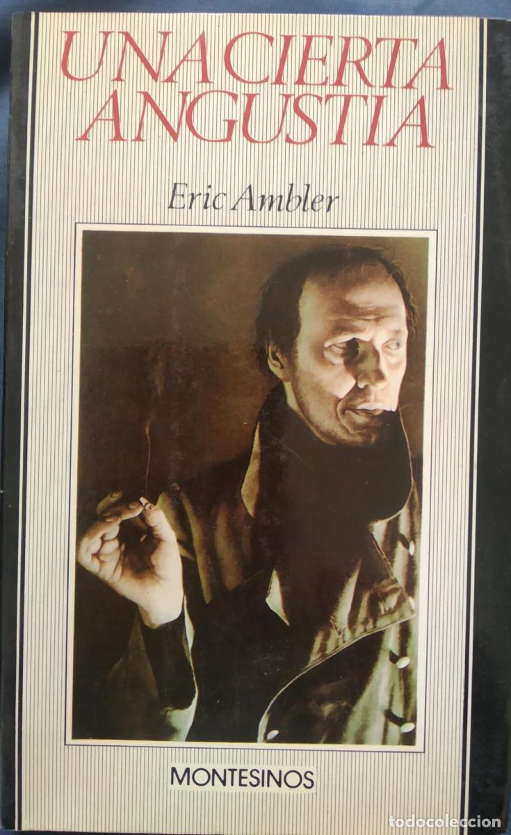 Libros: Una cierta angustia - Ambler, Eric - Foto 1
