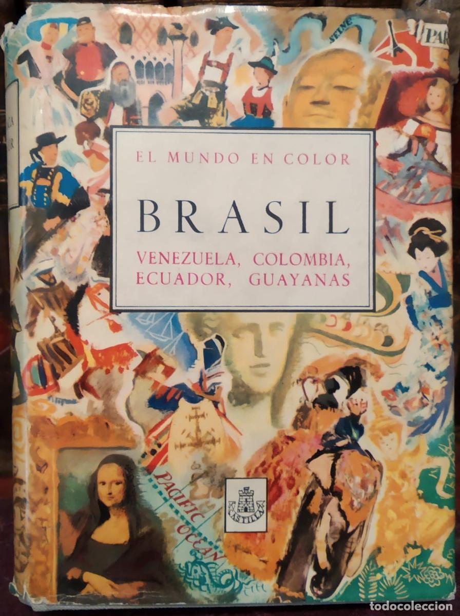 B&uuml;cher: El mundo en color. Brasil, Venezuela. Ecuador. Colombia, Guayanas - Dore Ogrizek