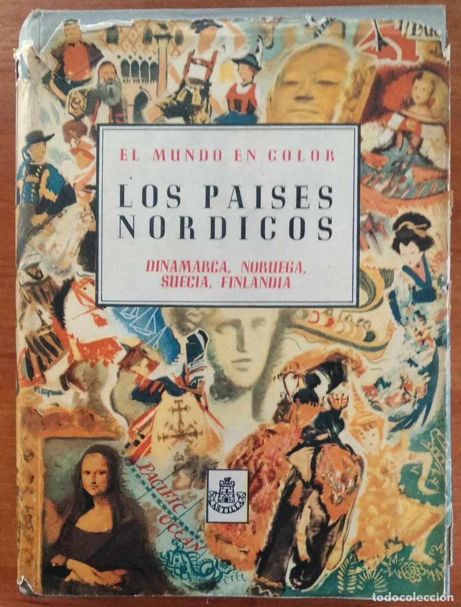 Libri di seconda mano: El mundo en color. Los Pa&iacute;ses N&oacute;rdicos. - Dinamarca - Noruega - Suecia - Finlandia. - Dore Ogrizek