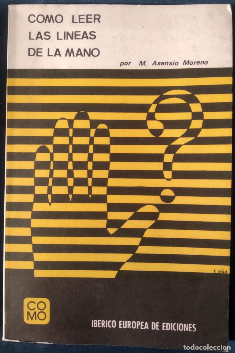 Libri di seconda mano: Como leer las lineas de la mano - M. Asensio Moreno