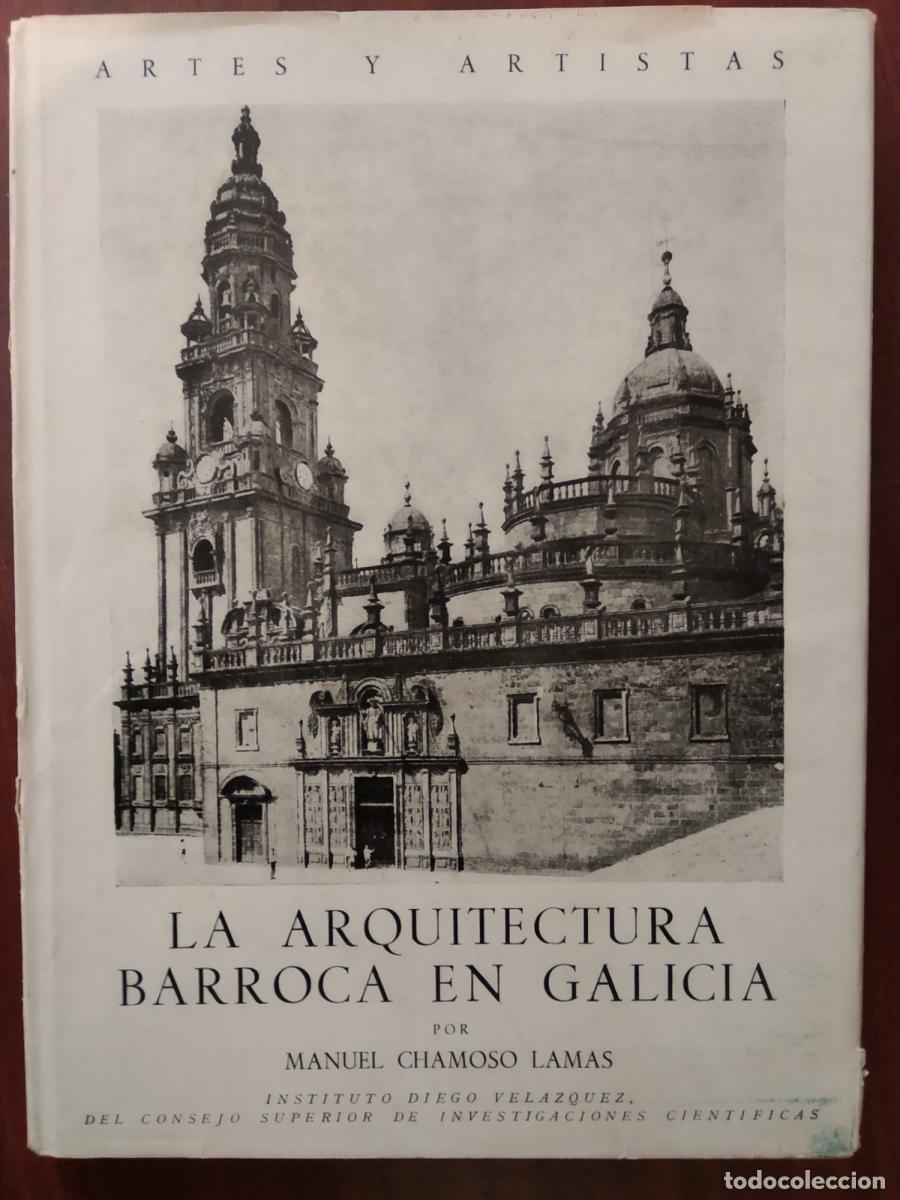 books: La Arquitectura Barroca en Galicia - Chamoso Lamas, Manuel