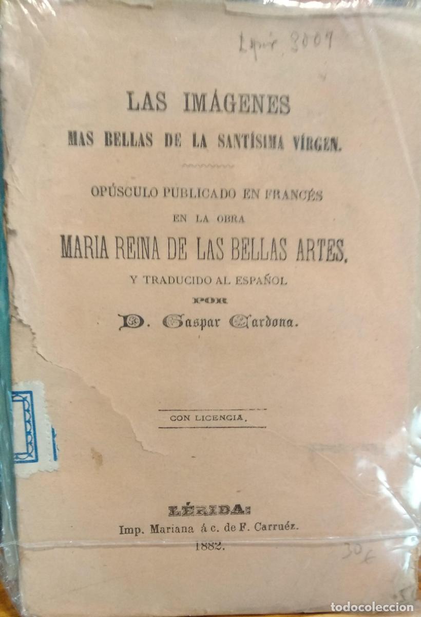 B&uuml;cher: Las im&aacute;genes m&aacute;s bellas de la Sant&iacute;sima Virgen. Op&uacute;sculo publicado en Franc&eacute;s en la obra &rdquo;Mar&iacute;a Rein