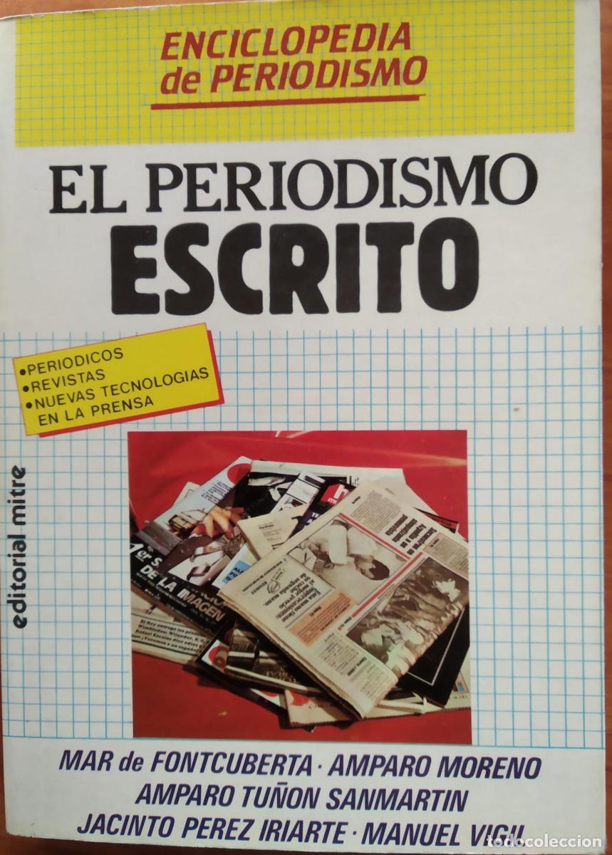 B&uuml;cher: El periodismo escrito - Mar de Fontcuberta / Amparo Moreno / Amparo Tu&ntilde;on Sanmartin