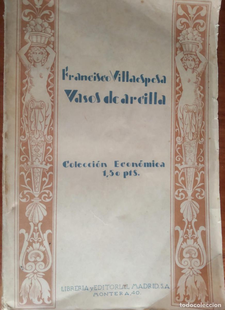 Libros: Vasos de Arcilla - Villaespesa, Francisco - Foto 1