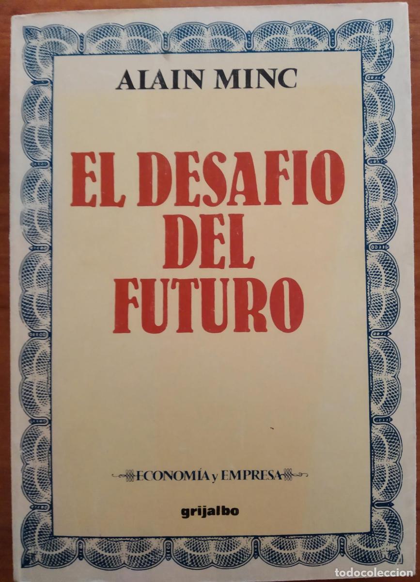 B&uuml;cher: El desafio del futuro - Minc. Alain
