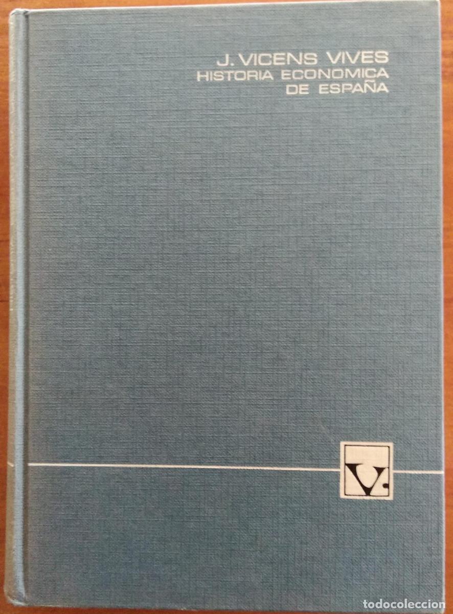 B&uuml;cher: Historia econ&oacute;mica de Espa&ntilde;a - J. Vicens Vives