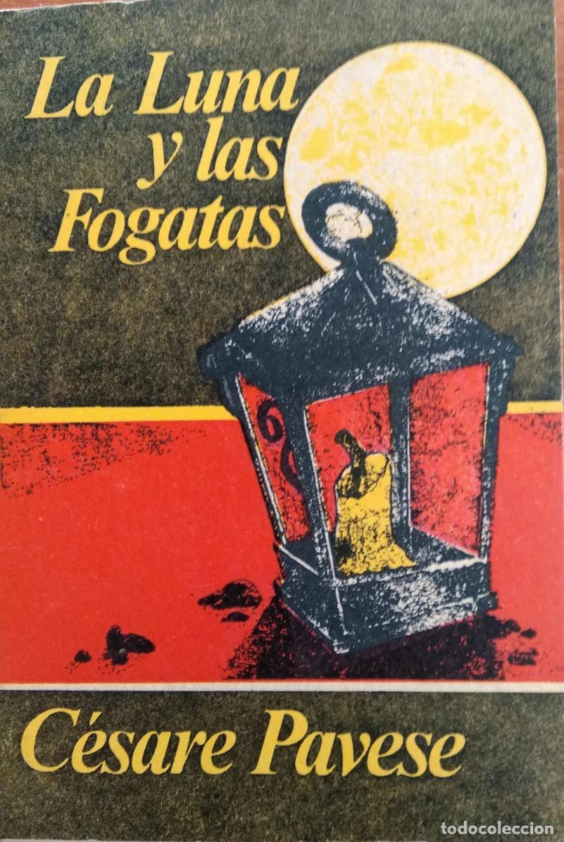 B&uuml;cher: La luna y las fogatas - Pavese, Cesare