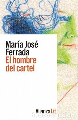 Libros: El hombre del cartel - Ferrada, Mar&iacute;a Jos&eacute;