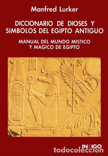 Libros: Diccionario de dioses y s&iacute;mbolos del Egipto antiguo - Lurker, Manfred