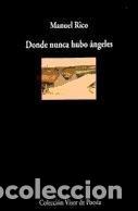B&uuml;cher: Donde nunca hubo &aacute;ngeles - Rico, Manuel