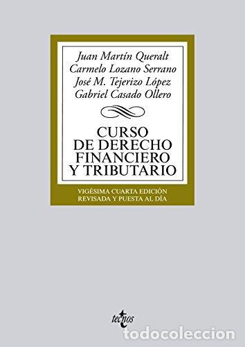 Libri di seconda mano: Curso de Derecho Financiero y Tributario - Mart&iacute;n Queralt, Juan / Lozano Serrano, Carmelo / Tejerizo