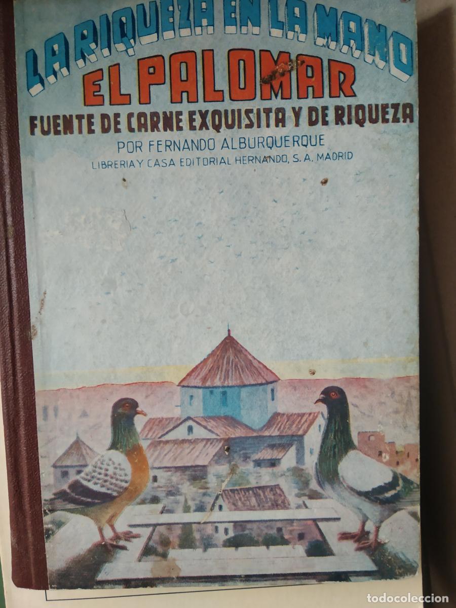 B&uuml;cher: El palomar: fuente de carne exquisita y de riqueza. - Alburquerque, Fernando