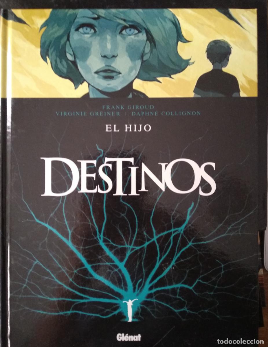 B&uuml;cher: El hijo. Destinos - Greiner, Virginie - Collignon, Daphn&eacute; - Giroud, Frank