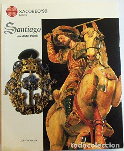Libri di seconda mano: Santiago - Galicia. Consejer&iacute;a de Cultura, Comunicaci&oacute;n Social y Turismo / S. A. de Xesti&oacute;n do Plan