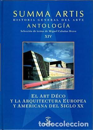 Libros: SUMMA ARTIS HISTORIA GENERAL DEL ARTE ANTOLOG&Iacute;A XIV EL ART D&Eacute;CO Y LA ARQUITECTURA EUROPEA Y AMERICAN