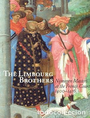 Libros: The Limbourg Brothers. Nijmegen Masters at the French Court 1400-1416 - Kolektiv