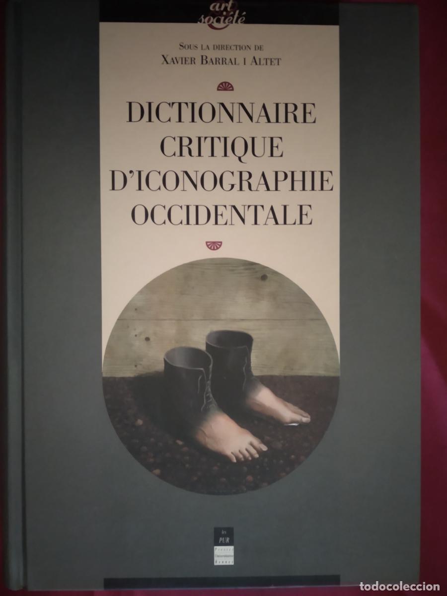 B&uuml;cher: Dictionnaire critique d'iconographie occidentale - Xavier Barral i Altet