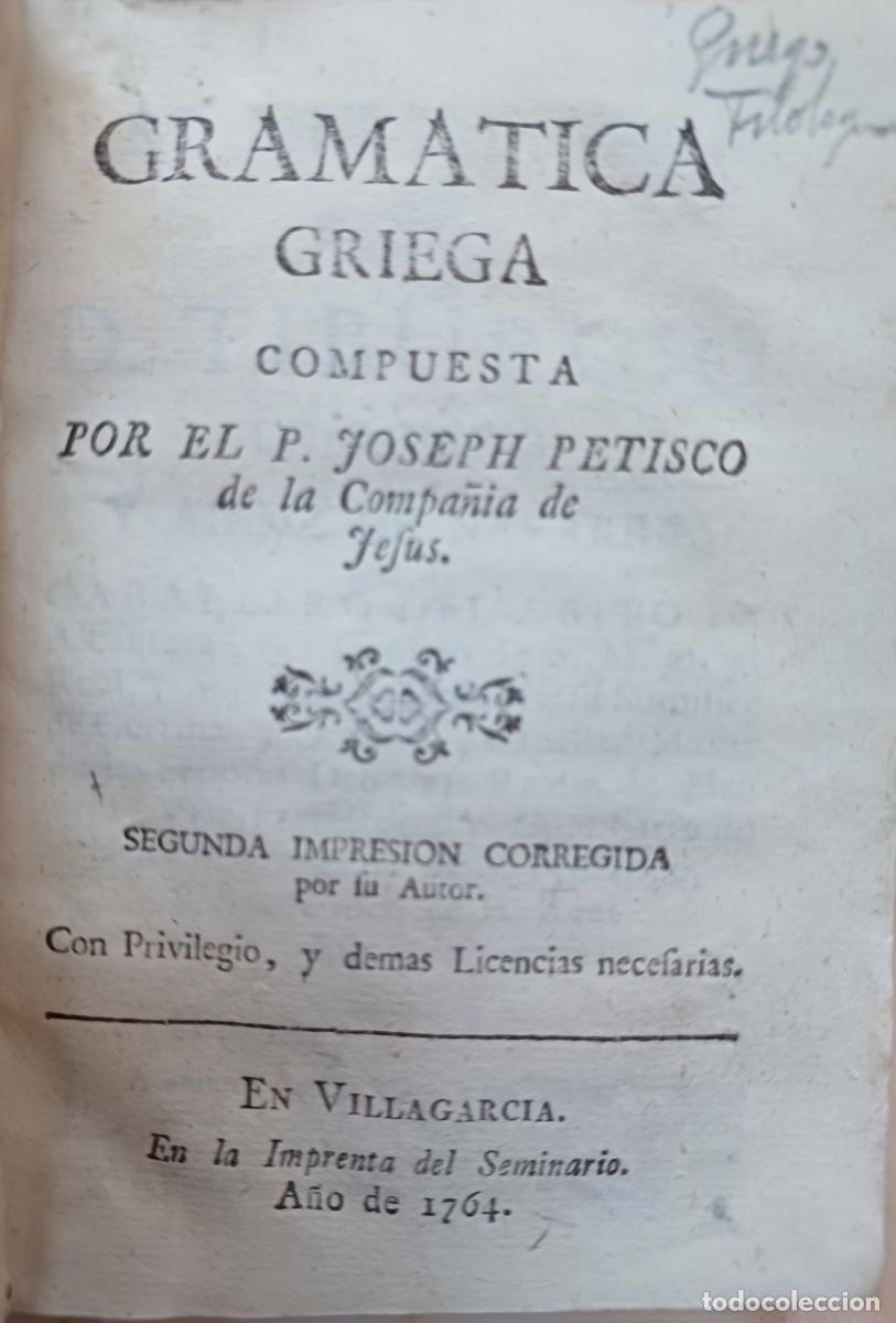 Libros: Gram&aacute;tica griega - Joseph Petisco de la Compa&ntilde;&iacute;a de Jes&uacute;s - Foto 1