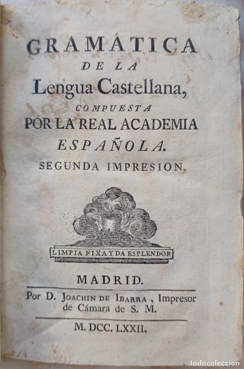 Libri di seconda mano: Gramatica de la lengua castellana compuesta por la Real Academia espa&ntilde;ola, segunda impresi&oacute;n -
