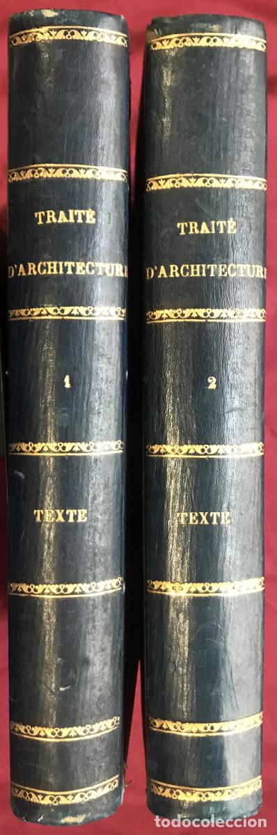 Livres: TRAIT&Eacute; D'ARCHITECTURE (2 volumes). Premi&egrave;re partie ART DE BATIR. &Eacute;tudes sur les materiaux de constru