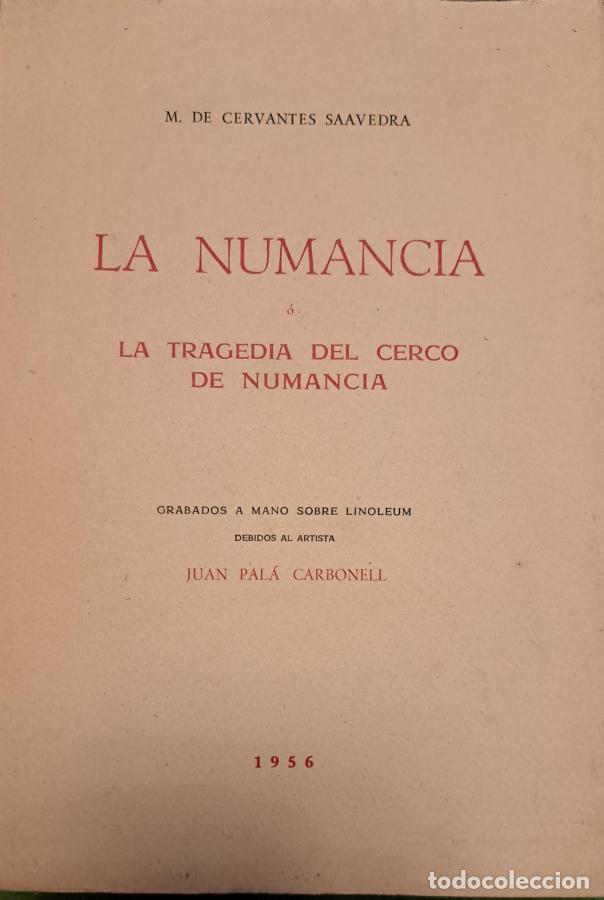 Libri di seconda mano: La Numancia &oacute; La tragedia del cerco de Numancia. Grabados a mano sobre linoleum debidos al artista J