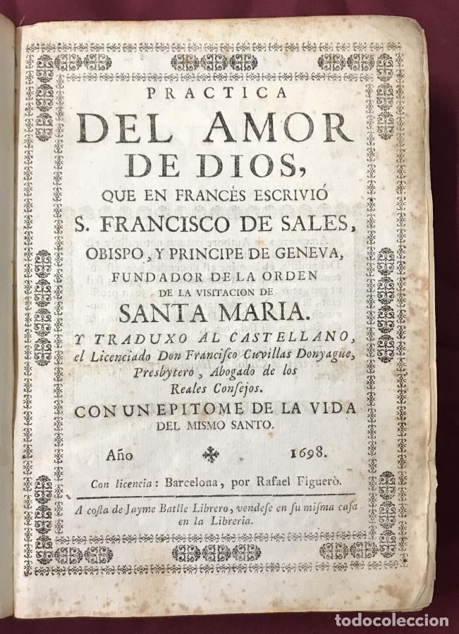 B&uuml;cher: Practica del Amor de Dios. Traducido del idioma franc&eacute;s al castellano por el Licenciado Don Francisc