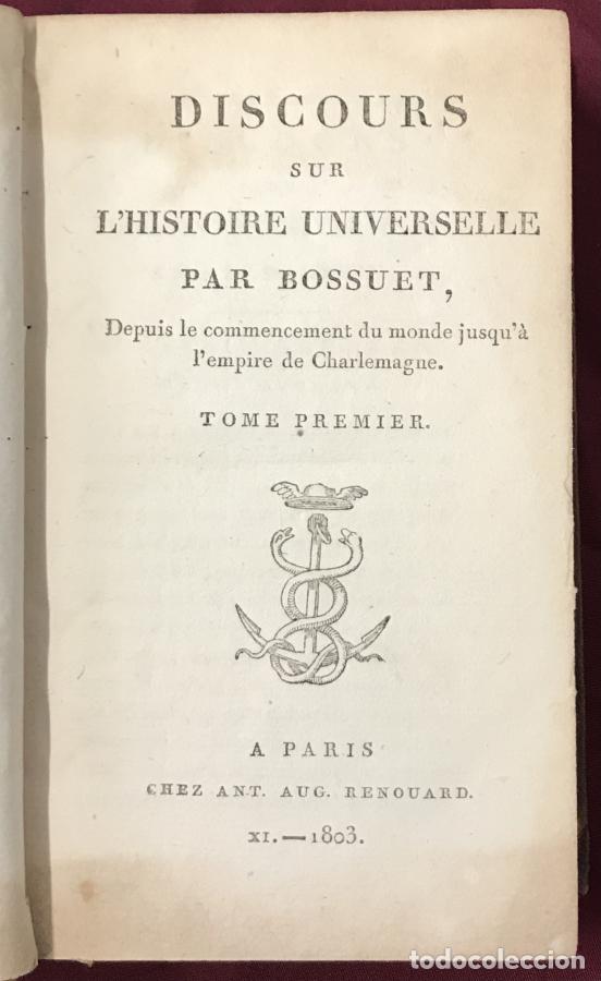 Libri di seconda mano: Discours sur l'histoire universelle. Depuis le commencement du Monde jusqu'&agrave; l'Empire de Charlemag