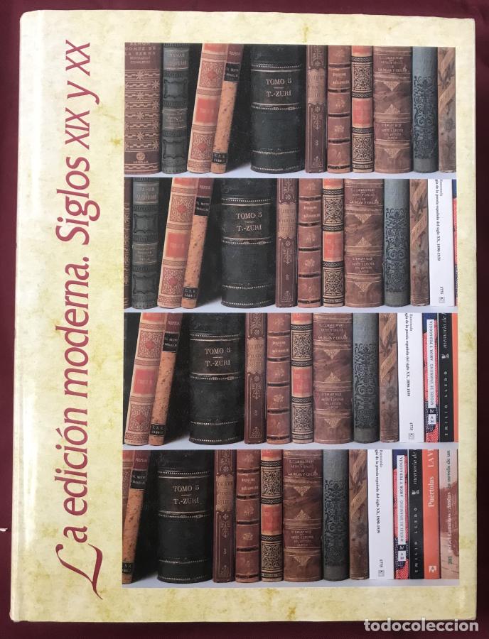 B&uuml;cher: Historia ilustrada del libro espa&ntilde;ol. La edici&oacute;n moderna. Siglos XIX y XX -