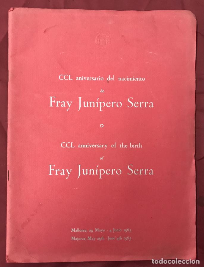 books: CCL aniversario del nacimiento de Fray Jun&iacute;pero Serra. Mallorca, 29 mayo - 4 junio 1963. Biling&uuml;e ca