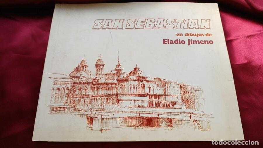 Libri di seconda mano: San Sebasti&aacute;n en dibujos de Eladio Jimeno . - Jimeno, Eladio