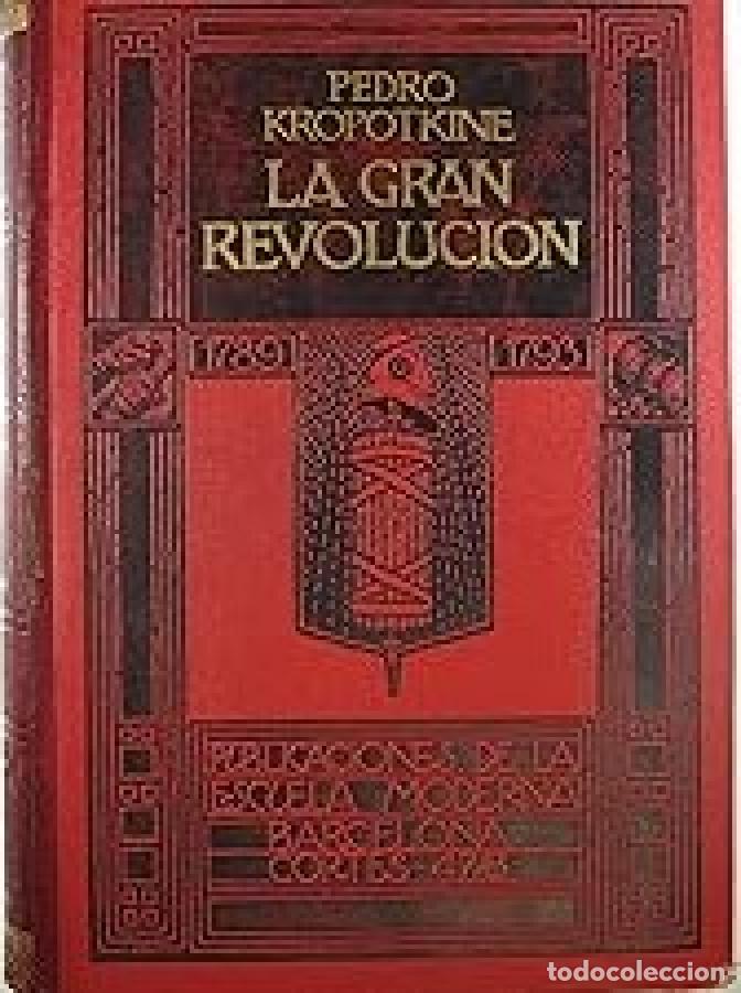 Libri di seconda mano: LA GRAN REVOLUCI&Oacute;N (1789-1793). - KROPOTKINE, Pedro.