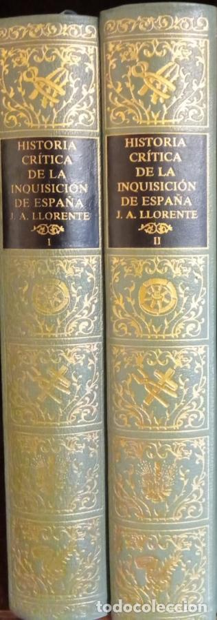 Libri di seconda mano: Historia cr&iacute;tica de la Inquisici&oacute;n de Espa&ntilde;a - Llorente , J.A.