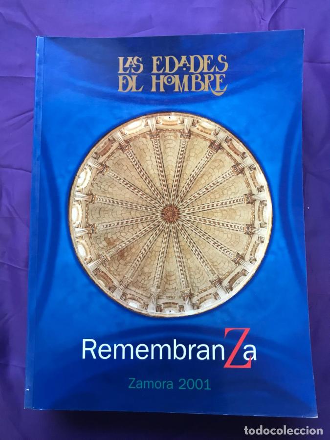B&uuml;cher: LAS EDADES DEL HOMBRE - REMEMBRANZA - Exposicion Iglesia de el Carmen de San Isidoro, Santa Iglesia