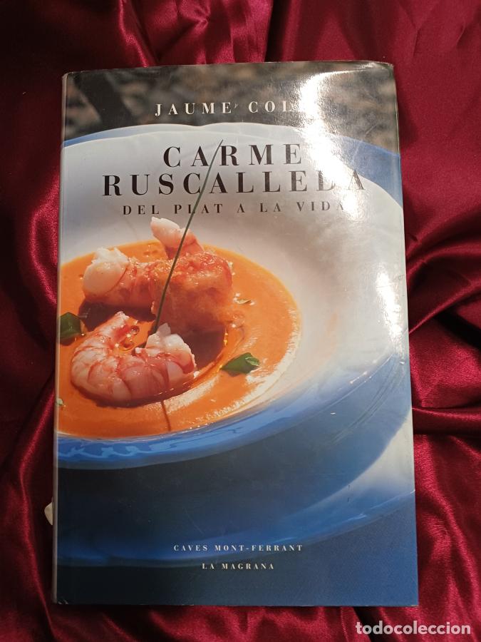 Libros: Carme Ruscallela. Del plat a la vida - Coll, Jaume
