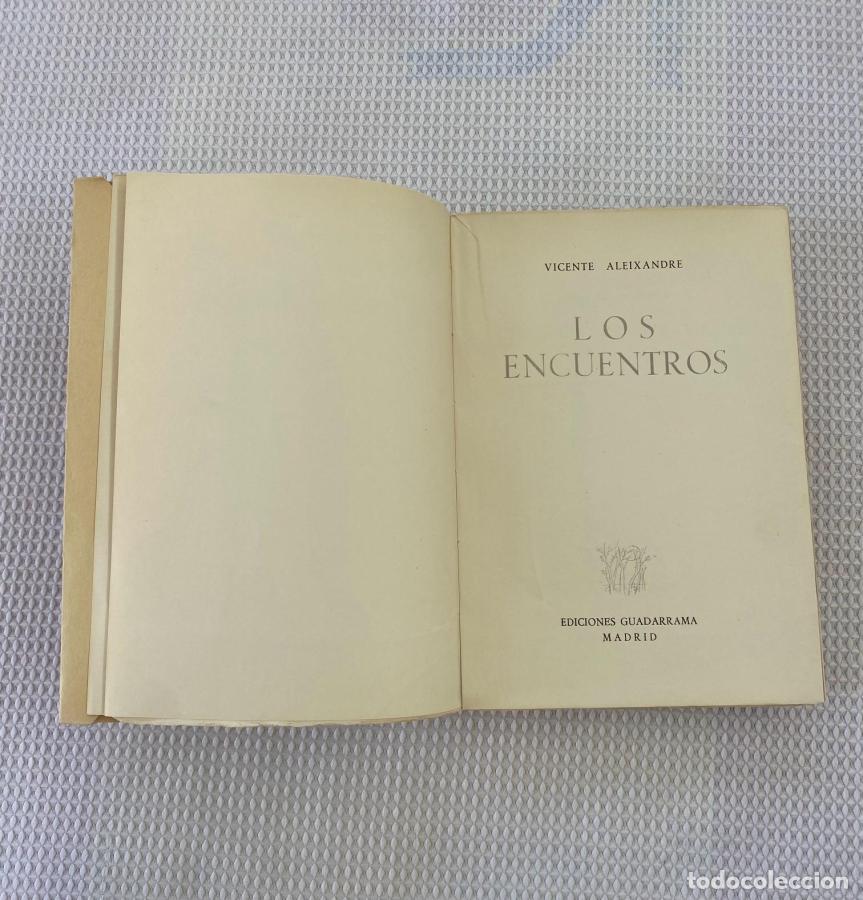 Libros: LOS ENCUENTROS - VICENTE ALEIXANDRE - Foto 11