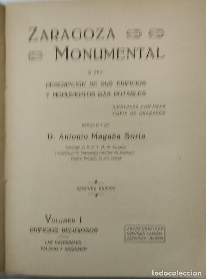 Livres: Zaragoza Monumental o sea descripci&oacute;n de sus edificios y monumentos m&aacute;s notables. Vol. 1. Edificios