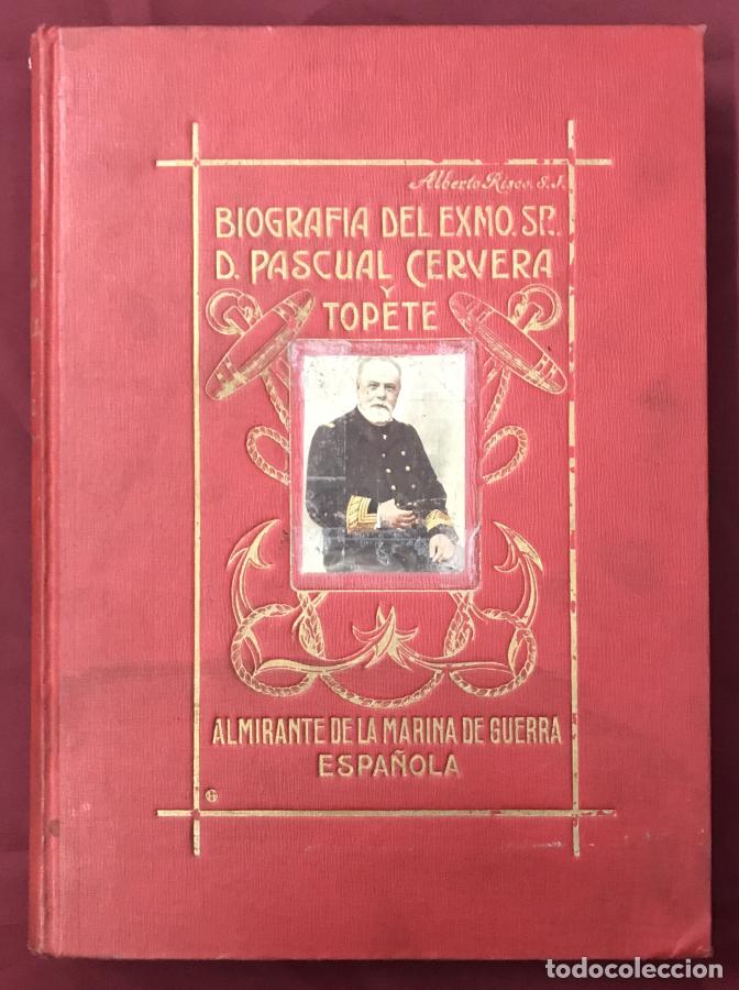 B&uuml;cher: Apuntes biogr&aacute;ficos del Excmo. Sr. D. Pascual Cervera y Topete. - Risco, Alberto